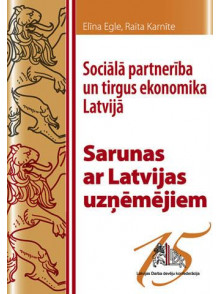 Sociālā partnerība un tirgus ekonomika Latvijā. Sarunas ar