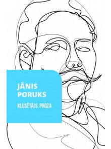Klusētājs. Proza Klusētājs. Proza