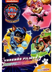 Paw Patrol The Mighty Movie. Varenās filmas uzdevumu grāmata. Ar uzlīmēm 