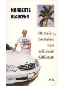 Nauda bauda un citas dēkas 