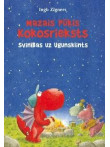 Mazais pūķis Kokosrieksts. Svinības uz Ugunsklints Mazais pūķis Kokosrieksts. Svinības uz Ugunsklints