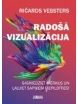 Radošā vizualizācija. Atkārtots izdevums Radošā vizualizācija. Atkārtots izdevums