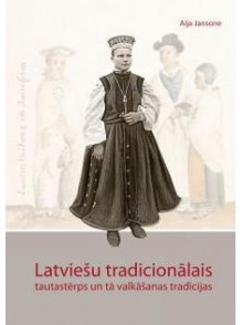 Latviešu tradicionālais tautastērps un tā valkāšanas Latviešu tradicionālais tautastērps un tā valkāšanas