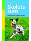 Skolots suns. Vingrinājumi, rotaļas un triki