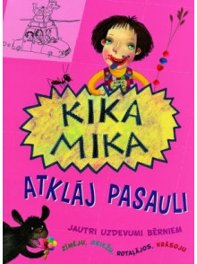 Kika Mika atklāj pasauli  Kika Mika atklāj pasauli