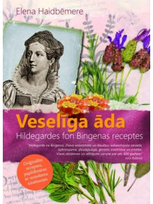Veselīga āda. Hildegardes fon Bingenas receptes Veselīga āda. Hildegardes fon Bingenas receptes