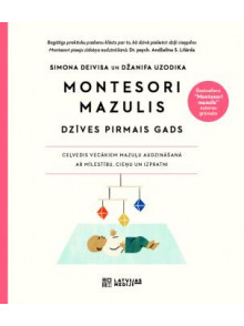 Montesori mazulis. Dzīves pirmais gads