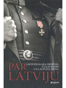 Par Latviju. Lačplēša kara ordenis