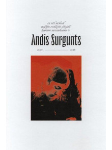 Es vēl nekad nebiju redzējis dzejoli kuram nosaukums ir Andis Surgunts