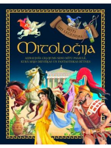 Mitoloģija. Mīti un leģendas  Mitoloģija. Mīti un leģendas