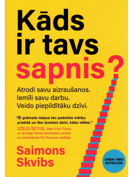 Kāds ir tavs sapnis?