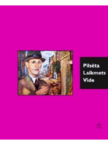Pilsēta. Laikmets. Vide 