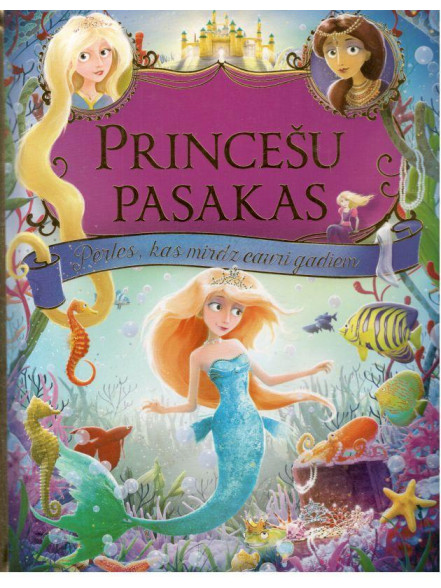 Princešu pasakas. Pērles, kas mirdz cauri gadiem Princešu pasakas. Pērles, kas mirdz cauri gadiem