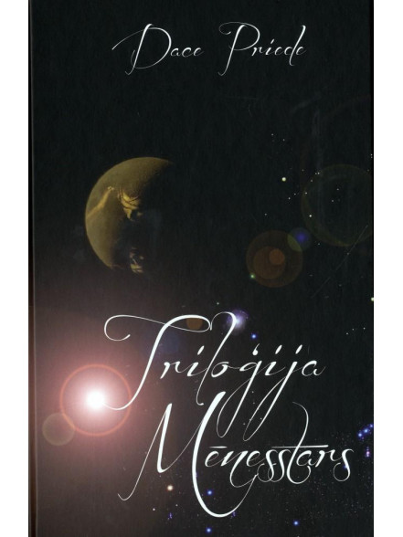 Mēnesstars. Triloģija  Mēnesstars. Triloģija