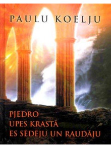 Pjedro upes krastā es sēdēju * un raudāju