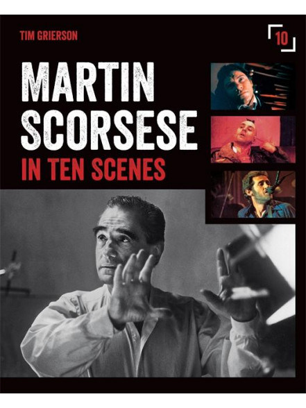 Martin Scorsese in Ten Scenes