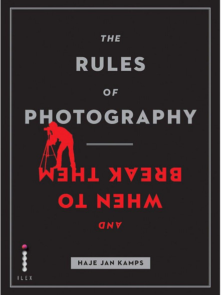 The Rules of Photography and When to Break Them The Rules of Photography and When to Break Them