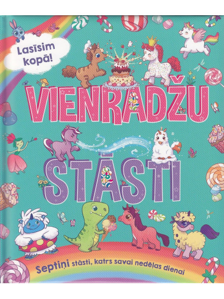 Vienradžu stāsti. Septiņi stāsti, katrs savai nedēļas dienai
