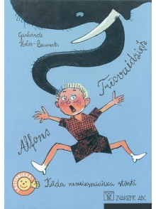 Alfons Trīcvaidziņš 1. Kāda neveiksminieka stāsti Alfons Trīcvaidziņš 1. Kāda neveiksminieka stāsti