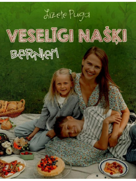 Veselīgi našķi bērniem Veselīgi našķi bērniem