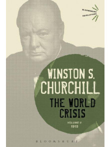 The World Crisis Volume II 1915 The World Crisis Volume II 1915