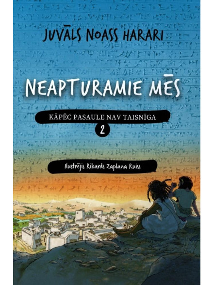 Neapturamie mēs 2. Kāpēc pasaule nav taisnīga Neapturamie mēs 2. Kāpēc pasaule nav taisnīga