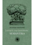 Latviešu tautasdziesmu semantika Latviešu tautasdziesmu semantika