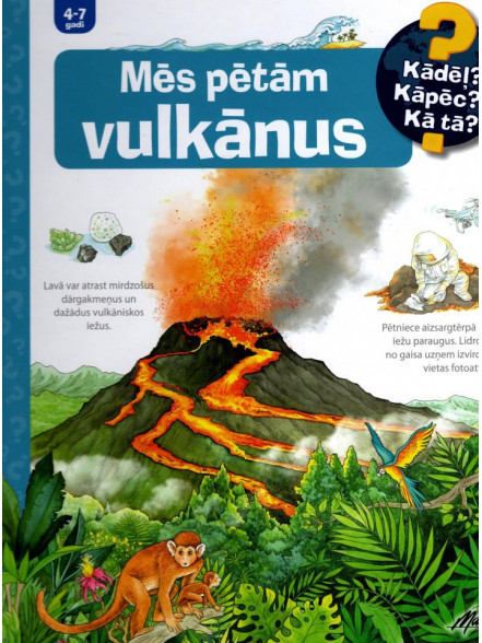 Mēs pētam vulkānus