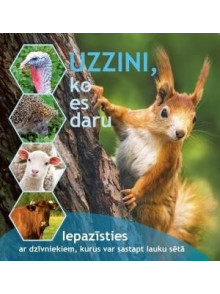 Uzzini, ko es daru. Iepazīsties ar dzīvniekiem, kurus var sastapt lauku sētā