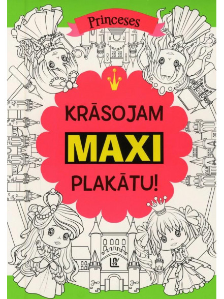 Princeses. Krāsojam MAXI plakātu! Princeses. Krāsojam MAXI plakātu!