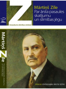 Par ārsta pasaules skatījumu un slimības jēgu