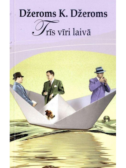 Trīs vīri laivā Trīs vīri laivā