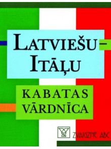 Itāļu-latviešu-itāļu kabatas vārdnīca Itāļu-latviešu-itāļu kabatas vārdnīca