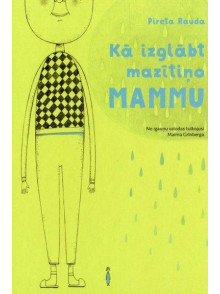 Kā izglābt mazītiņo mammu