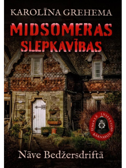 Midsomeras slepkavības. Nāve Bedžersdriftā Midsomeras slepkavības. Nāve Bedžersdriftā