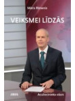 Veiksmei līdzās. Aculiecinieka stāsts Veiksmei līdzās. Aculiecinieka stāsts