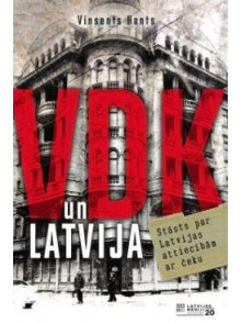 VDK un Latvija VDK un Latvija
