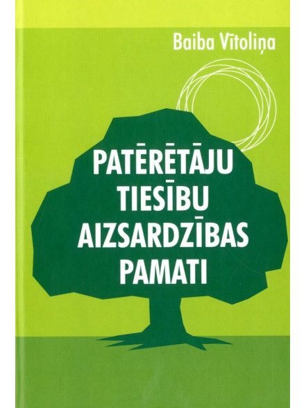 Patērētāju tiesību aizsardzības pamati Patērētāju tiesību aizsardzības pamati