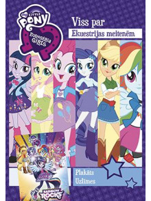 My Little Pony. Viss par Ekuestrijas meitenēm My Little Pony. Viss par Ekuestrijas meitenēm
