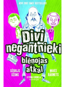 Divi negantnieki blēņojas atkal