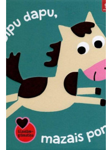 Dipu, dapu, mazais ponijs!