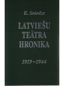 Latviešu teātra hronika 1919 - 1944 gads