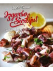 Izgaršo Sicīliju!  Izgaršo Sicīliju!