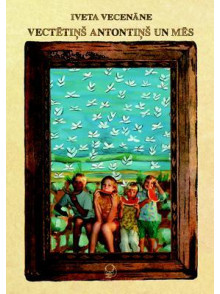Vectētiņš Antontiņš un mēs 