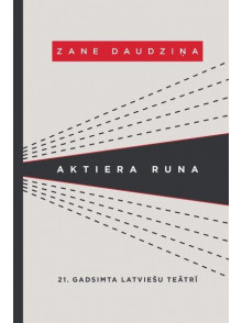 Aktiera runa 21. gadsimta latviešu teātrī