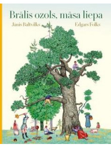 Brālis ozols, māsa liepa Brālis ozols, māsa liepa