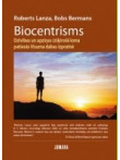 Biocentrisms Biocentrisms