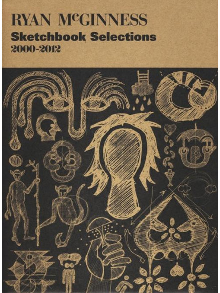 Ryan McGinness Sketchbook Selections 2000-2012 Ryan McGinness Sketchbook Selections 2000-2012
