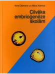 Cilvēka embrioģenēze skolām Cilvēka embrioģenēze skolām