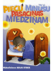 Piecu minūšu pasaciņas miedziņam Piecu minūšu pasaciņas miedziņam